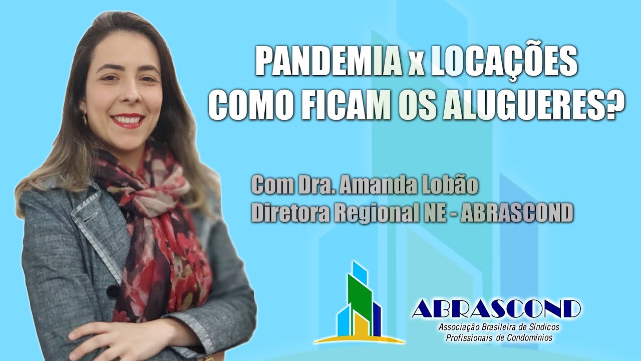 ABRASCOND – Pandemia x Locações – Como Ficam os Alugueres?