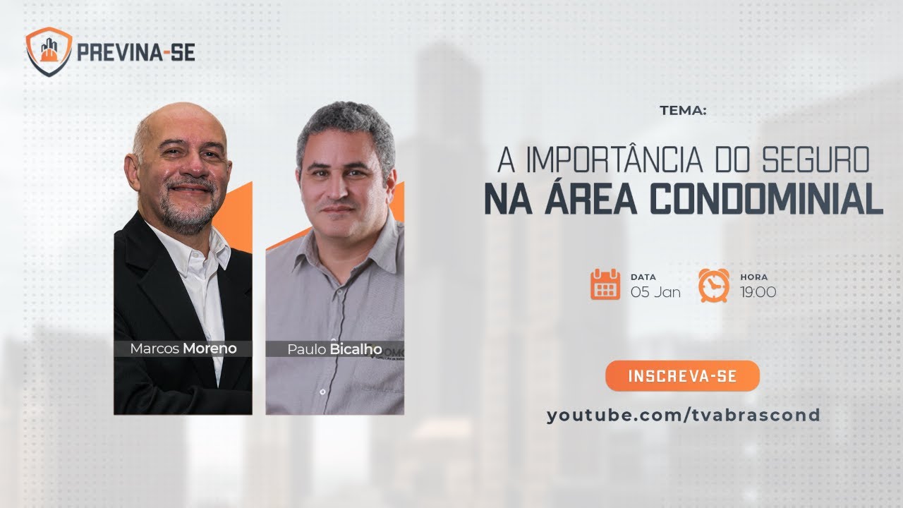 LIVE | Programa Previna-se – A Importância do Seguro na Área Condominial