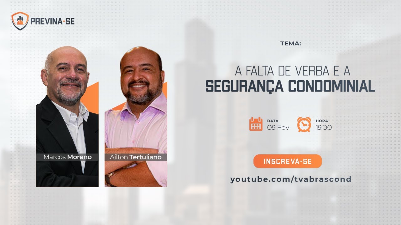 LIVE | Programa Previna-se – A Falta de Verba e a Segurança Condominial