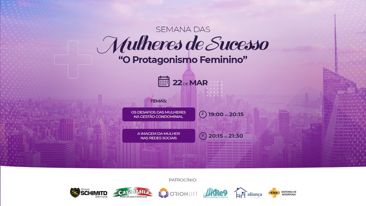 Semana Mulheres de Sucesso – ” O Protagonismo Feminino ” – LIVE #02