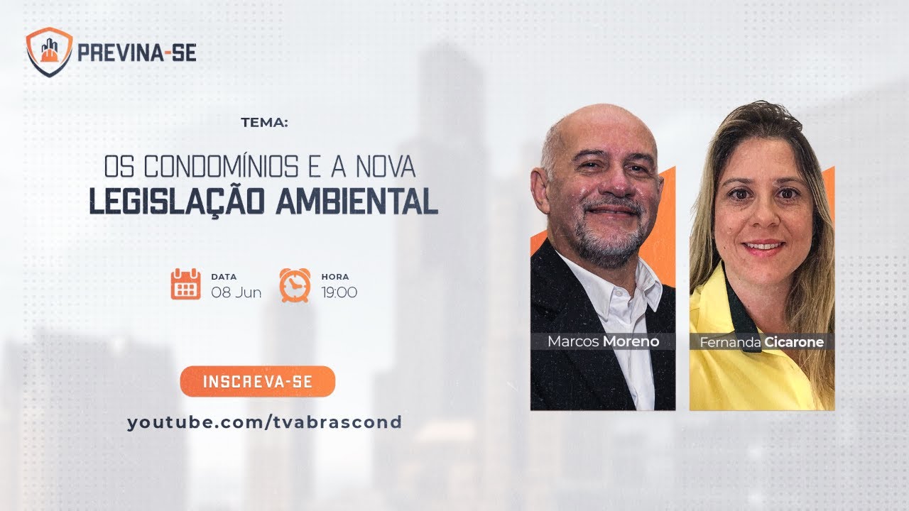 LIVE | Programa Previna-se – Os Condomínios e a nova Legislação Ambiental