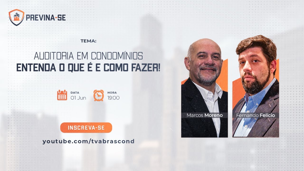 LIVE | Programa Previna-se – Auditoria em Condomínios, entenda o que é e como fazer!