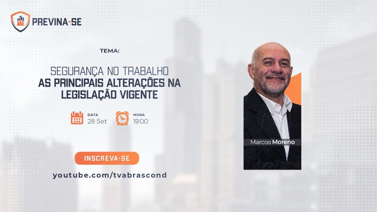 LIVE | Programa Previna-se – Segurança no trabalho – As principais alterações na legislação vigente.