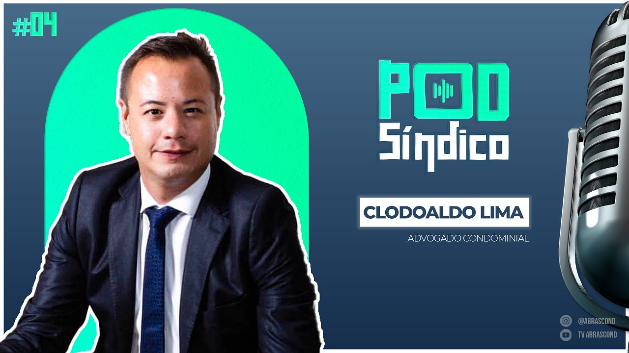 CLODOALDO LIMA – PodSíndico #04
