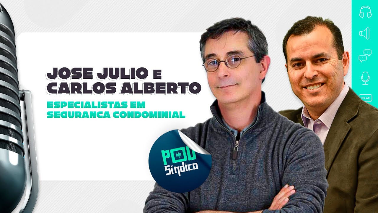 JOSÉ JULIO E CARLOS ALBERTO – PodSíndico #13