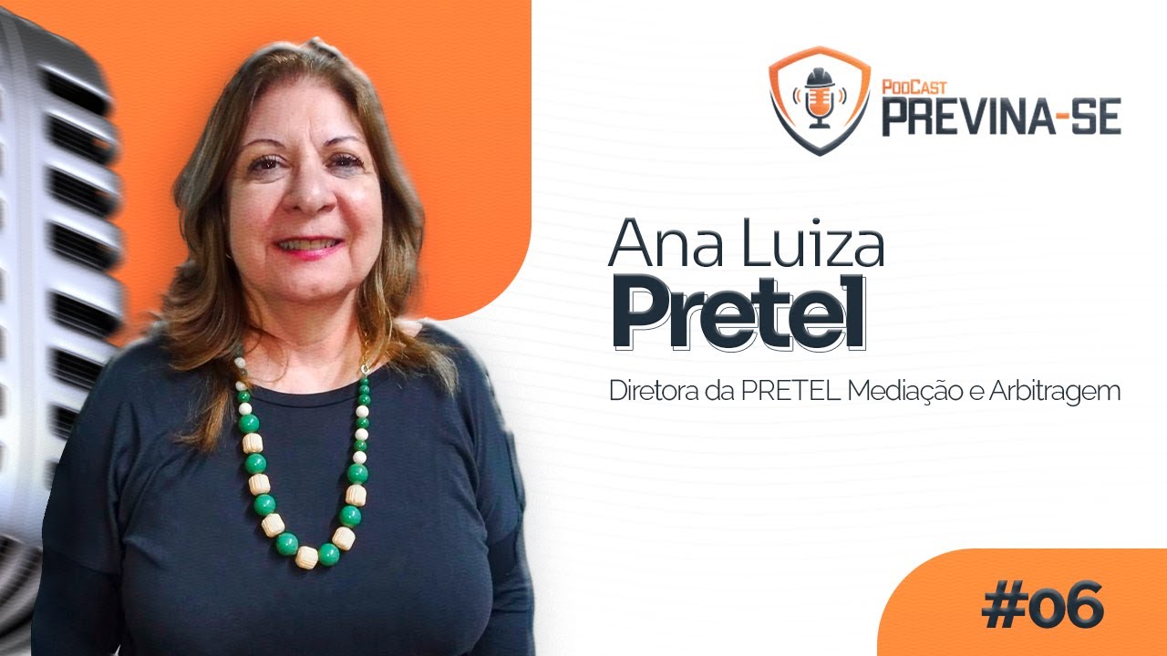 ANA LUIZA PRETEL – Previna-se Podcast #06