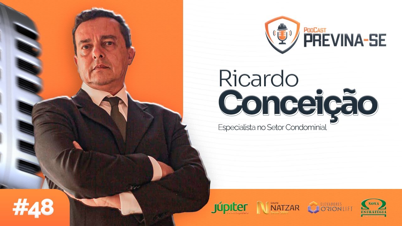 RICARDO CONCEIÇÃO – Previna-se Podcast #48