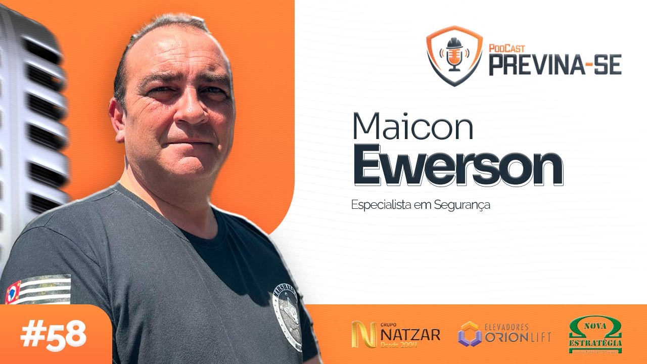 MAICON EWERSON – Previna-se Podcast #58