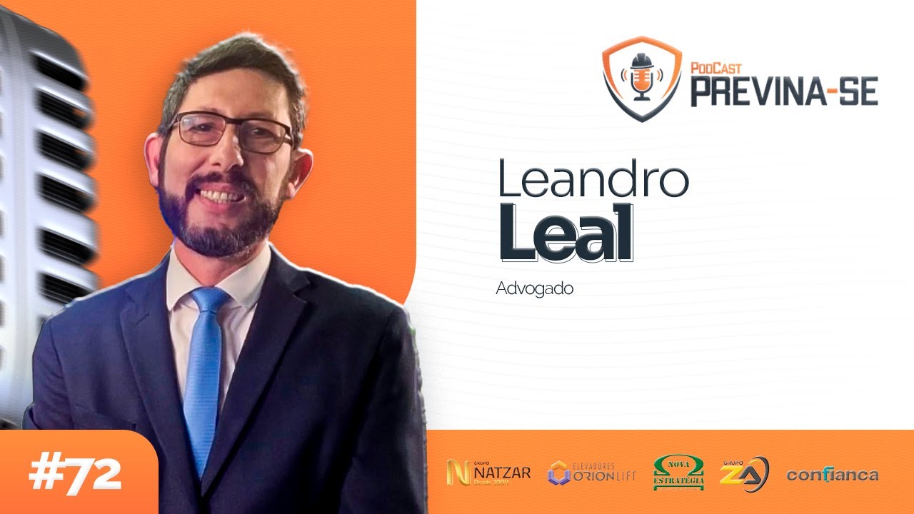 LEANDRO LEAL – Previna-se Podcast #72