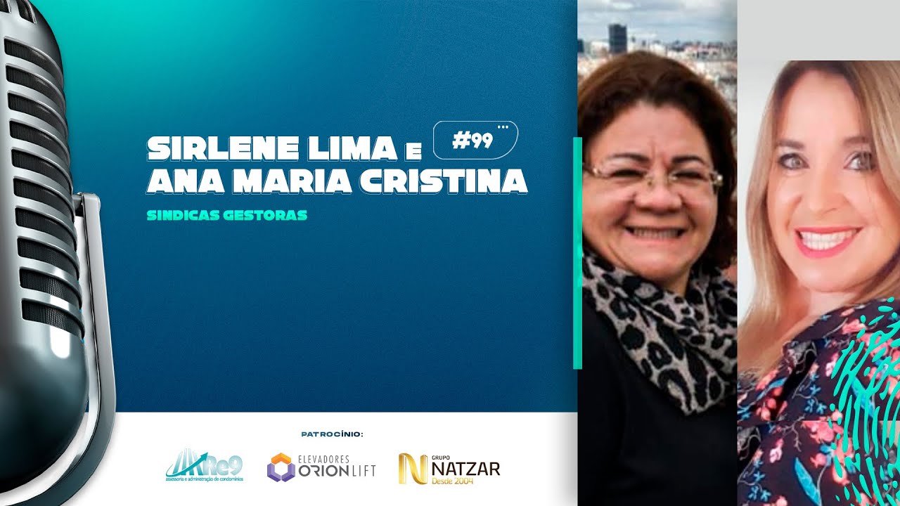 ANA MARIA CRISTINA & SIRLENE LIMA – PodSíndico #99