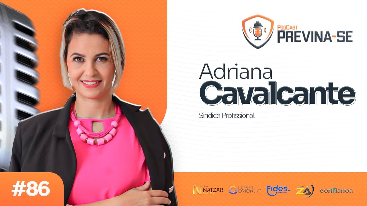 ADRIANA CAVALCANTE – Previna-se Podcast #86