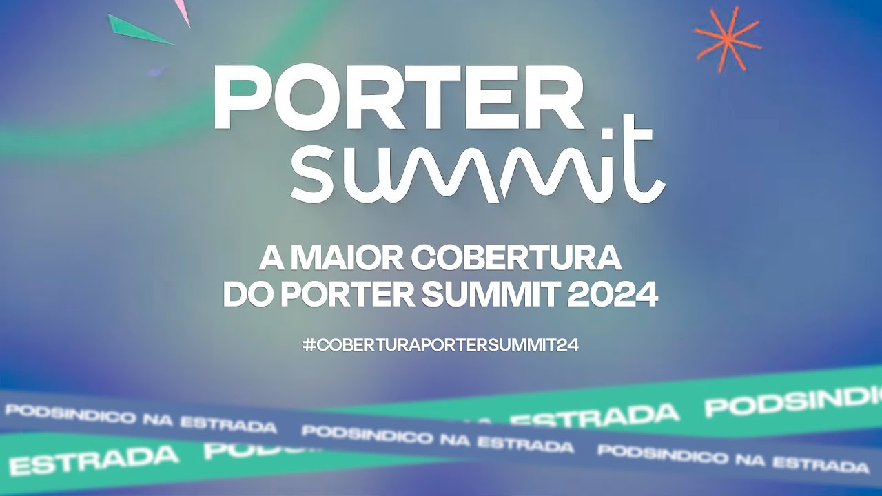 PodSíndico na Estrada #116 – Cobertura Especial do Porter Summit 2024.