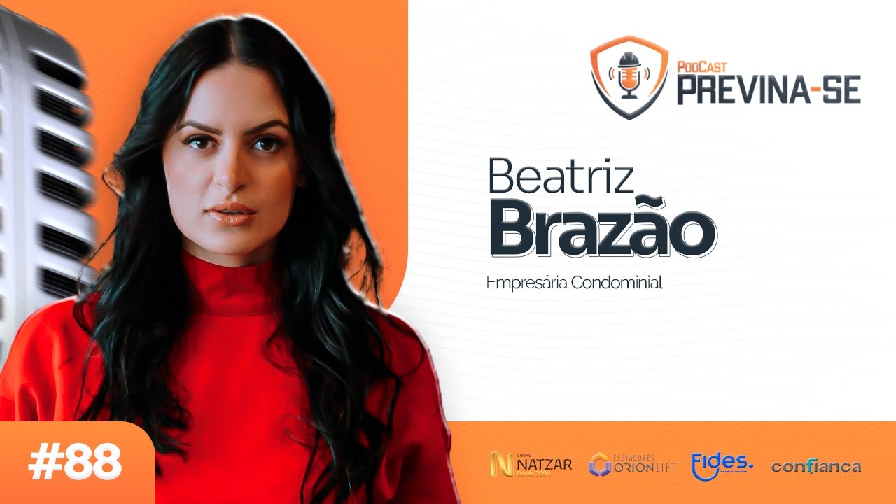 BEATRIZ BRAZÃO – Previna-se Podcast #88