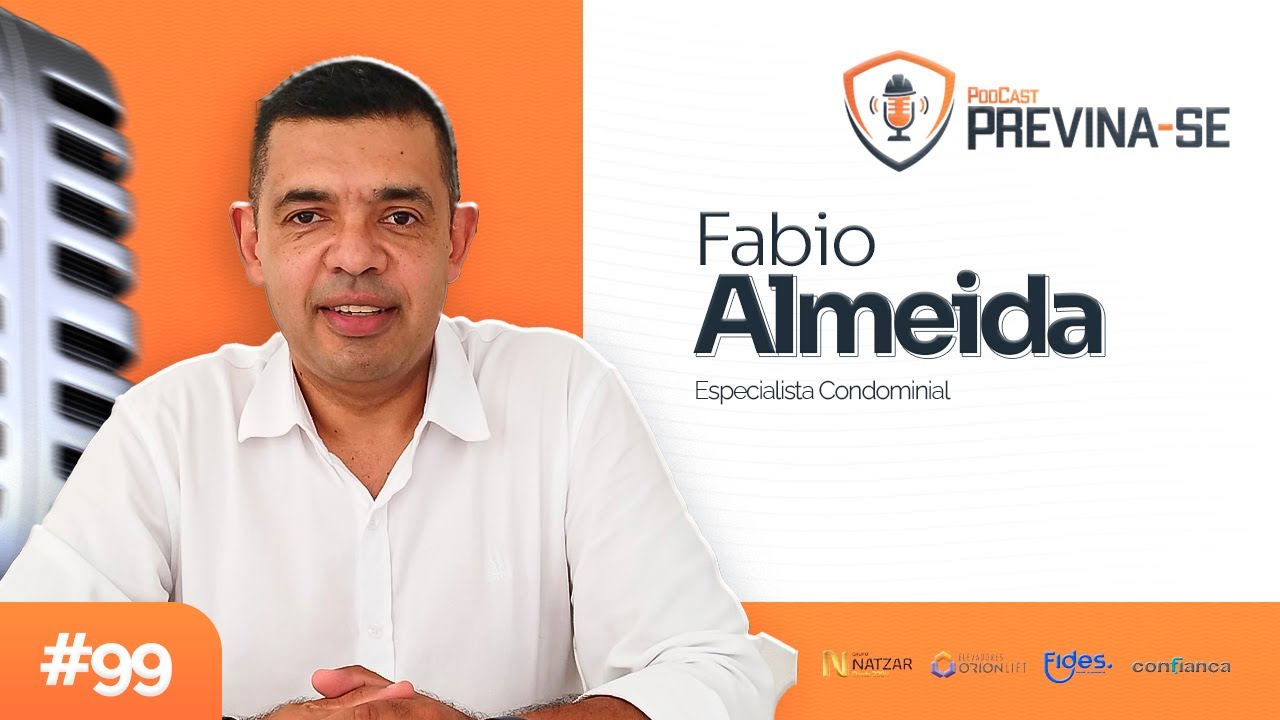 FABIO ALMEIDA GOMES – Previna-se Podcast #99