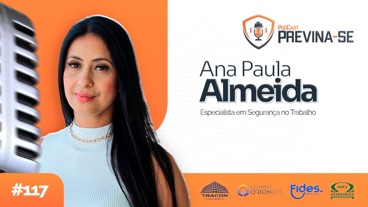 ANA PAULA ALMEIDA – Previna-se Podcast #117