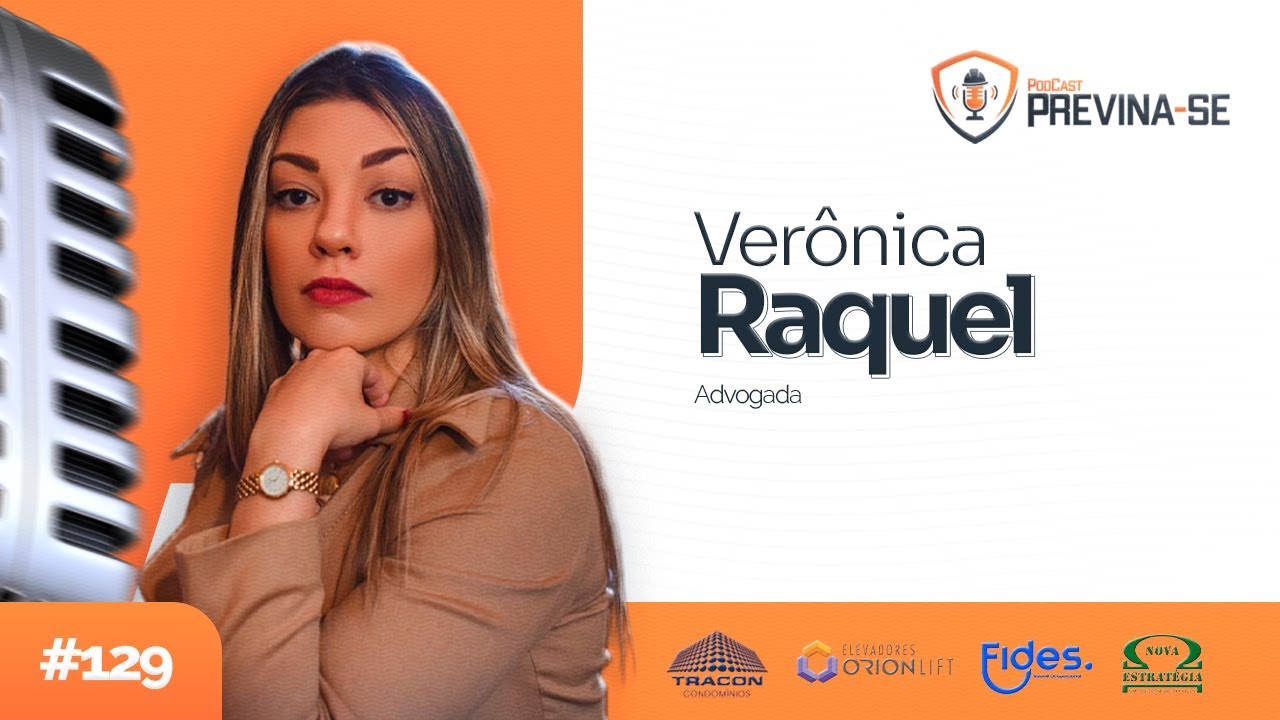 VERÔNICA RAQUEL LIMA – Previna-se Podcast #129