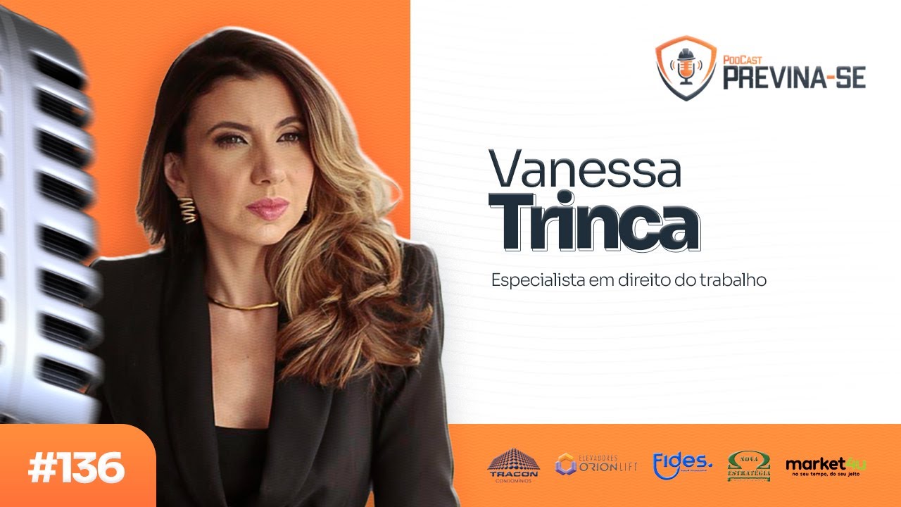 VANESSA TRINCA – Previna-se Podcast #136