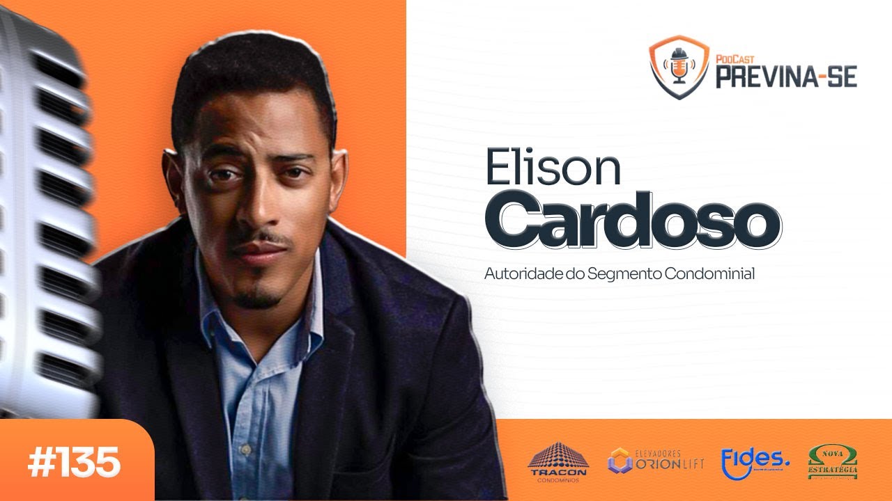 ELISON CARDOSO – Previna-se Podcast #135