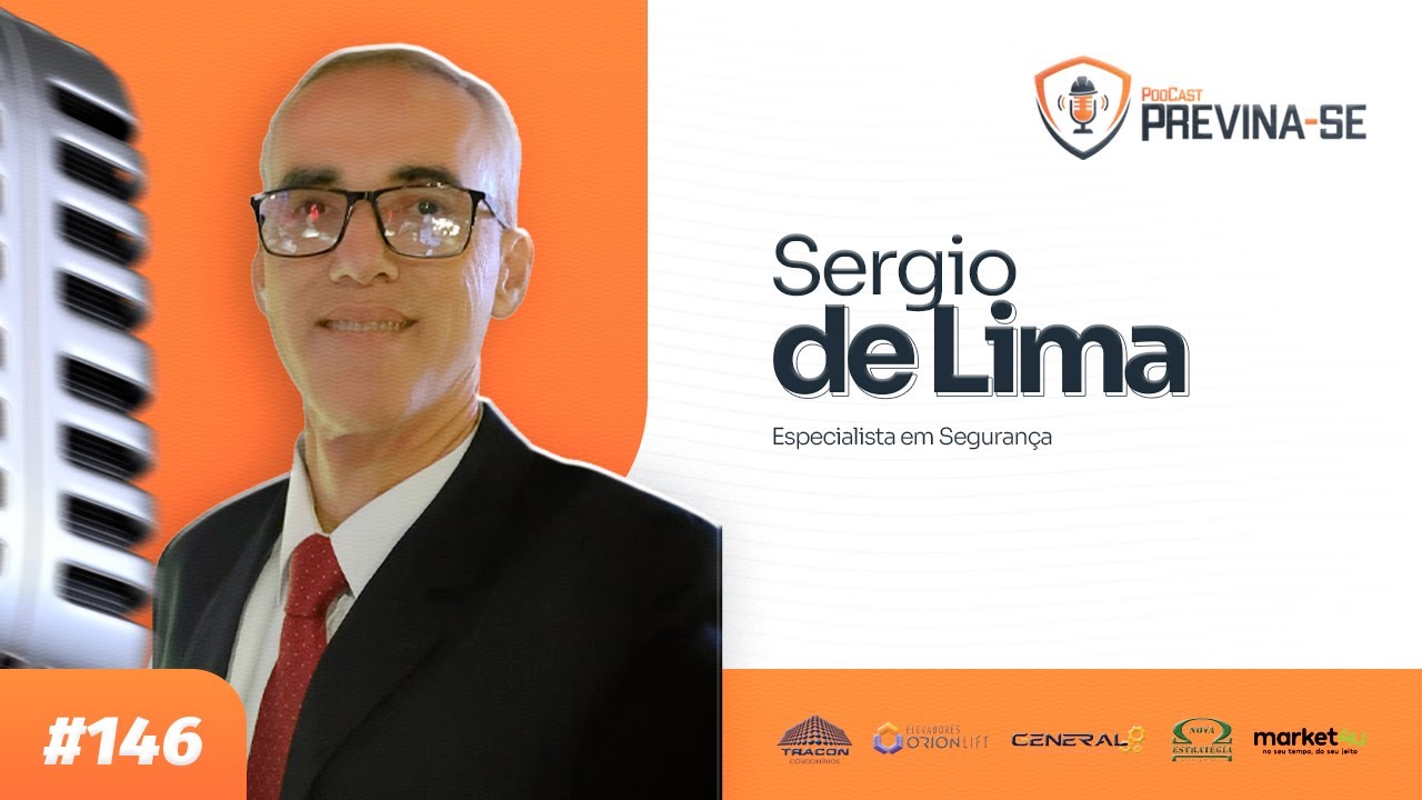SERGIO DE LIMA – Previna-se Podcast #146
