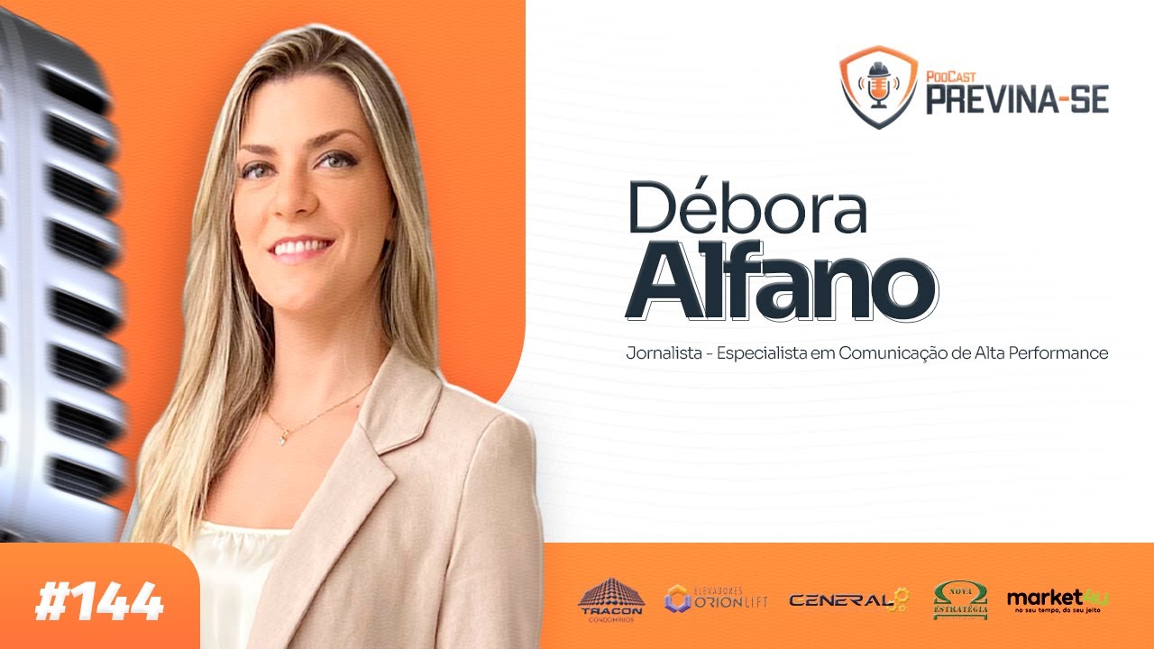 DÉBORA ALFANO – Previna-se Podcast #144
