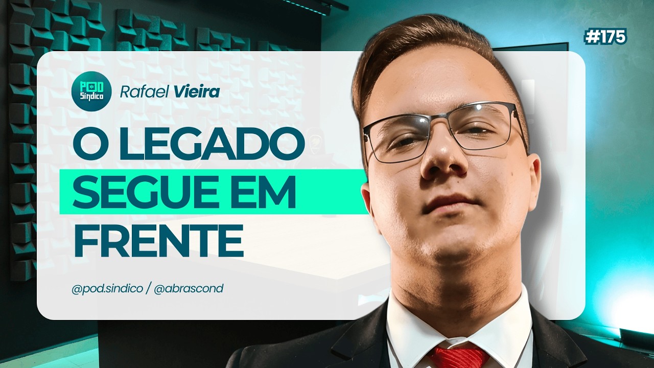 RAFAEL VIEIRA – PodSíndico #175