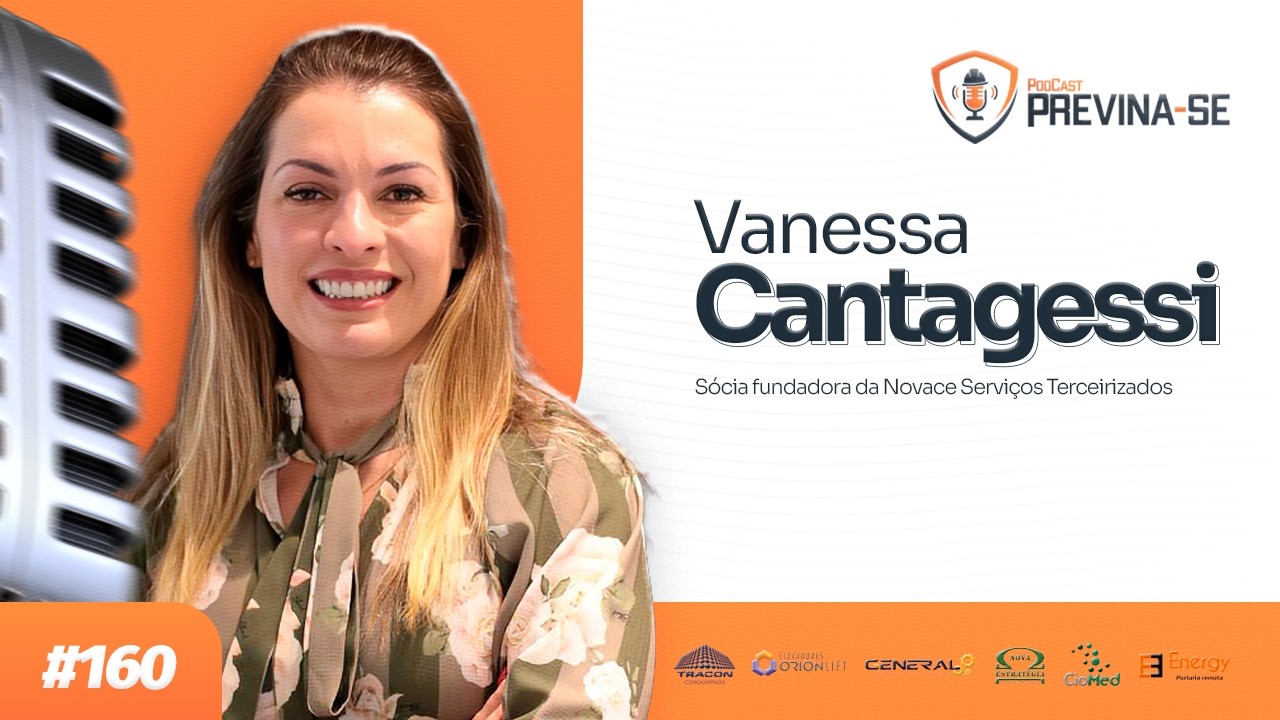 VANESSA CANTAGESSI – Previna-se Podcast #160