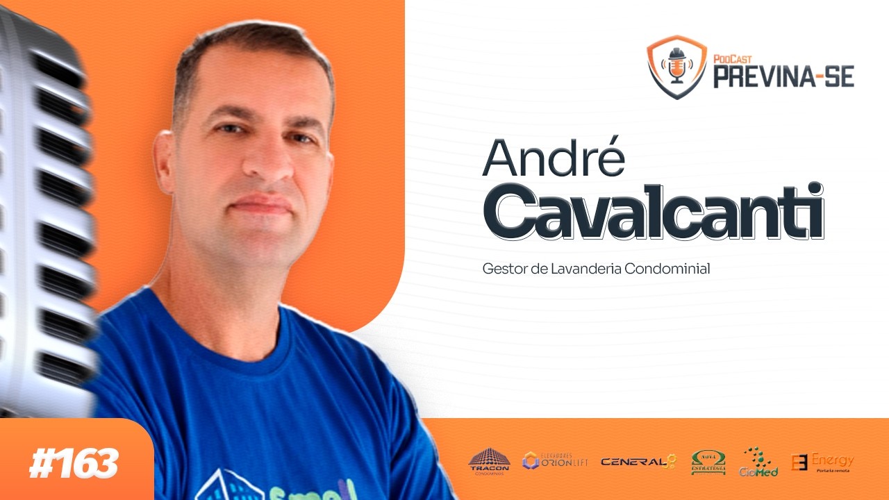 ANDRÉ CAVALCANTI – Previna-se Podcast #163