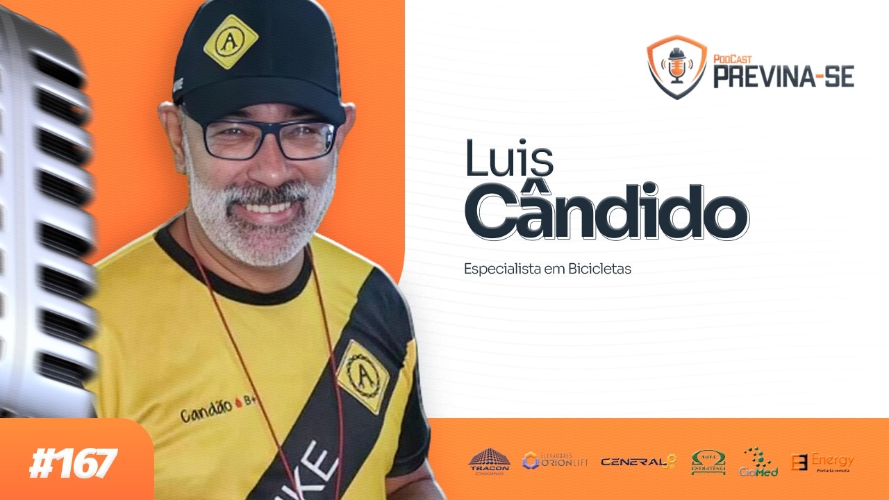 LUIS CANDIDO – Previna-se Podcast #167
