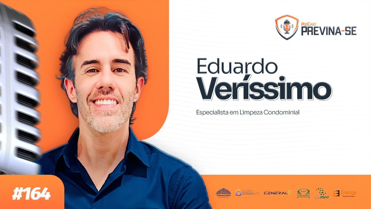 EDUARDO VERISSIMO – Previna-se Podcast #164