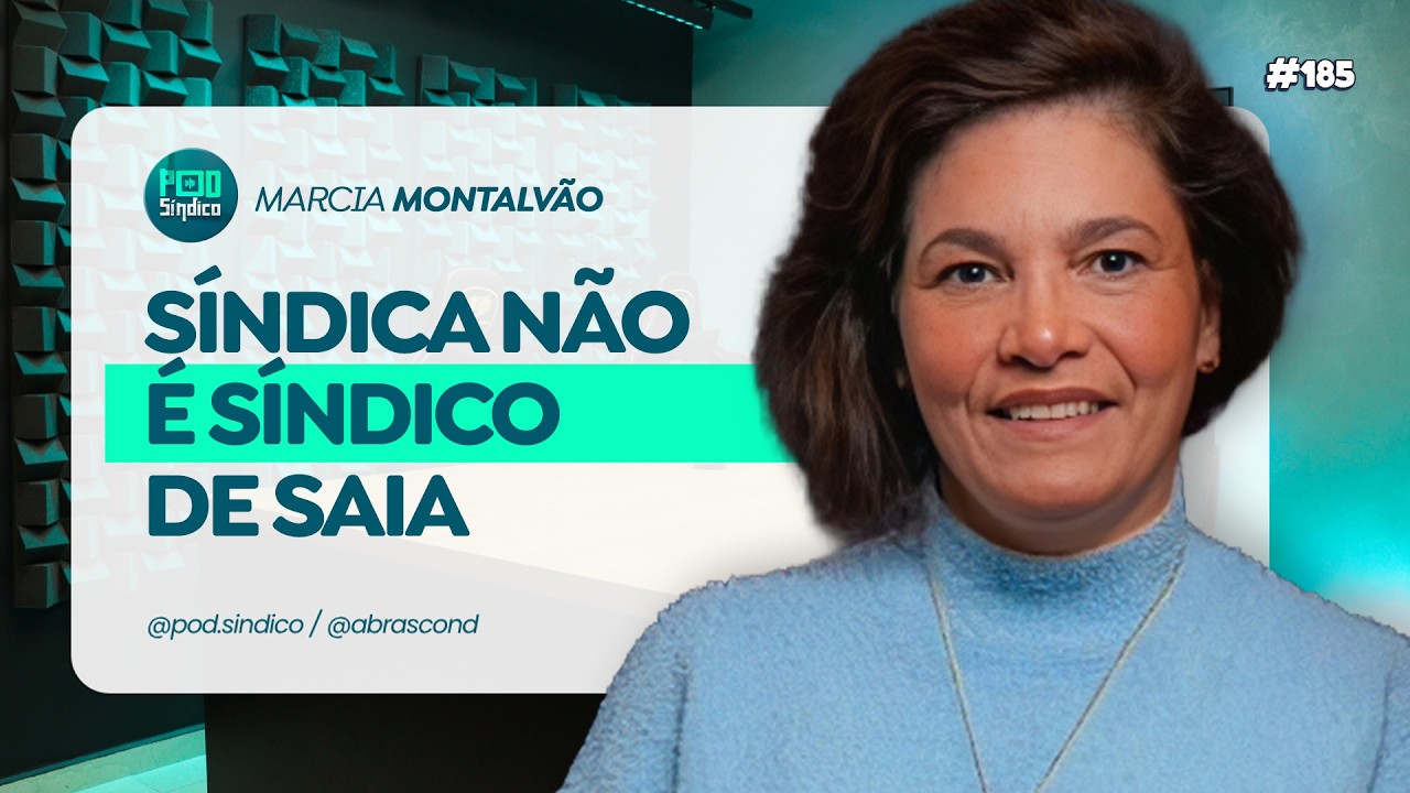 MARCIA MONTALVÃO – PodSíndico #185