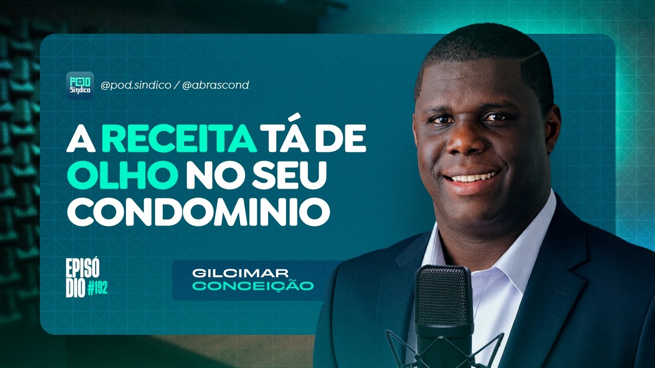GILCIMAR CONCEIÇÃO – PodSíndico #192