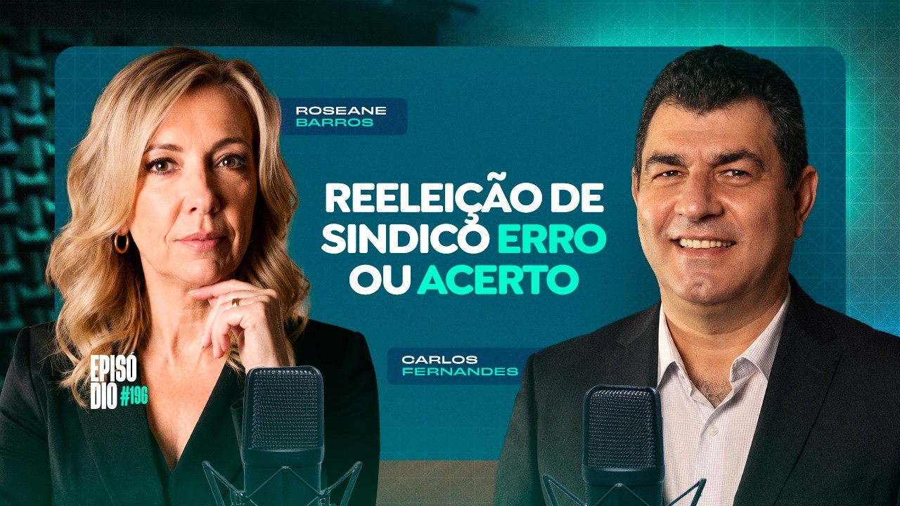 CARLOS E ROSEANE FERNANDES – PodSíndico #196