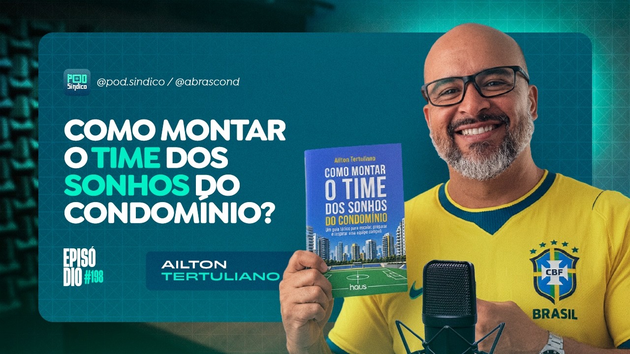 AILTON TERTULIANO – PodSíndico #198