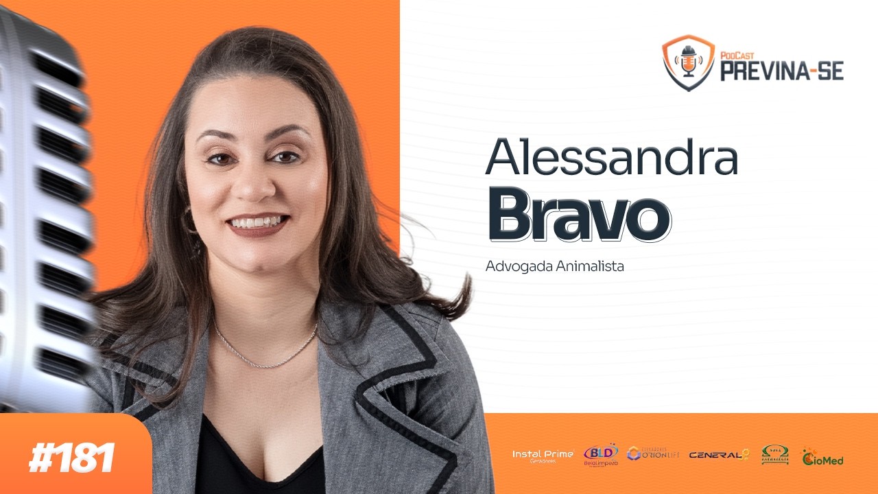 ALESSANDRA BRAVO – Previna-se Podcast #181