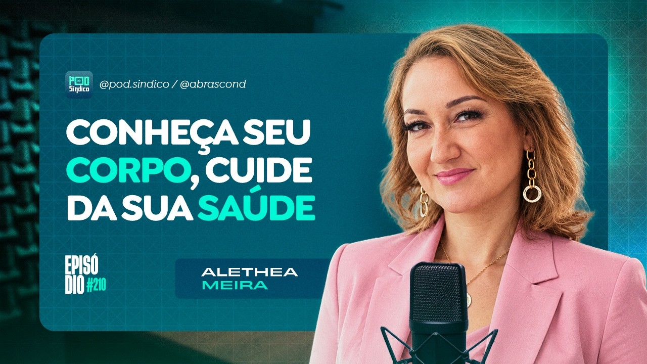 ALETHEA MEIRA – PodSíndico #210
