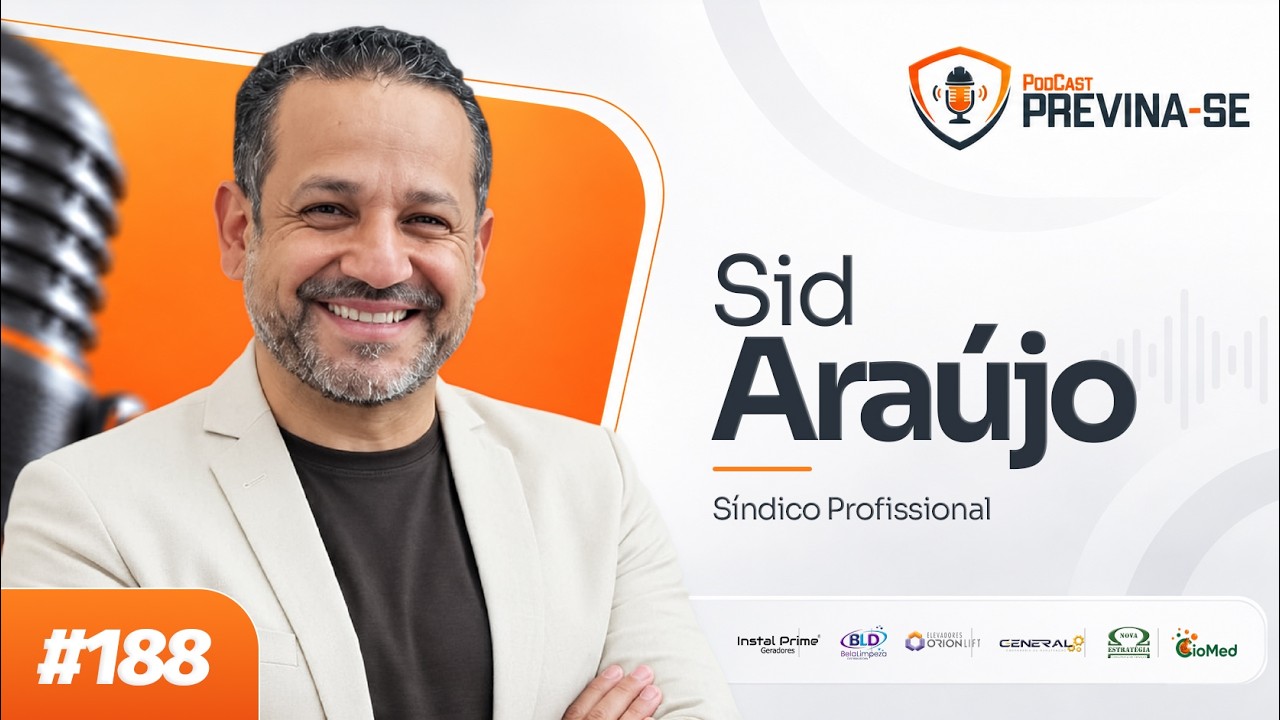 SID ARAÚJO – Previna-se Podcast #188